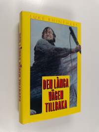 Den långa vägen tillbaka : roman