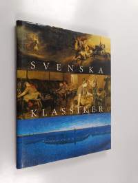 Svenska klassiker - från historiemåleri och romantik till sekelskiftets stämningsmåleri 1860-1910