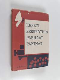 Kersti Bergrothin parhaat pakinat