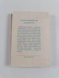Silkkihansikas ja olkihattu : sukutarina