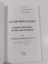 Suomi Specialties - Finnish Celebrations : Recipes and Traditions (signeerattu, tekijän omiste)