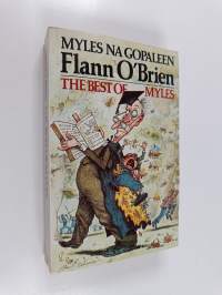 The Best of Myles - A Selection from &#039;Cruiskeen Lawn&#039;