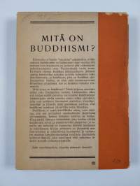 Mitä on buddhismi : eräs länsimainen vastaus