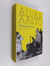Alvar Aalto : the mark of the hand (signeerattu, tekijän omiste)