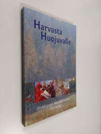 Harvasta Huojuvalle : Hiukkajoen Metsästysseura 50 vuotta (signeerattu, tekijän omiste, ERINOMAINEN)