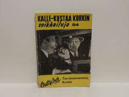 Kalle-Kustaa Korkin seikkailuja 54 - Tee testamenttisi, Korkki