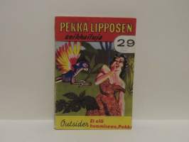 Pekka Lipposen seikkailuja 29 - Et elä huomiseen, Pekka