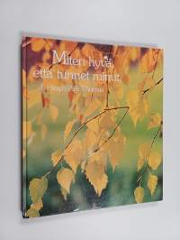 Miten hyvä, että tunnet minut : mietiskelykirja