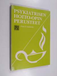 Psykiatrisen hoito-opin perusteet