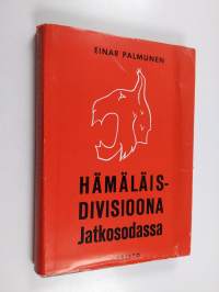 Hämäläisdivisioona jatkosodassa : 5. Divisioona 1941-1944