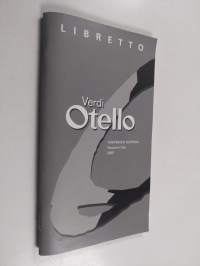 Otello : nelinäytöksinen ooppera (libretto)