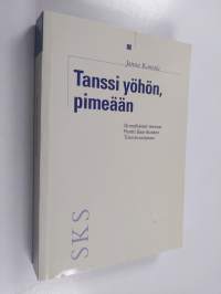 Tanssi yöhön, pimeään : gnostilaiset teemat Pentti Saarikosken Tiarnia-sarjassa