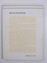 Sielun pelastus : Christian Scriverin teologia = Seelen Seligkeit : die Theologie Christian Scrivers