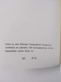 Ester ja Jalo Sihtolan taidesäätiön kokoelmat = The collection of the Ester and Jalo Sihtola Fine Arts Foundation (numeroitu)