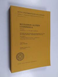 Kuusamon alueen luonnosta : esitelmät, Oulangalla 7-9.3.1977 pidetty symposium = Studies on the natural environment of the Kuusamo district, Northeastern Finland ...