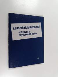 Laboratoriotutkimukset : viitearvot ja näytteenotto-ohjeet 1987