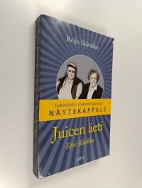 Juicen äeti Eini Kuikka (näytekappale)