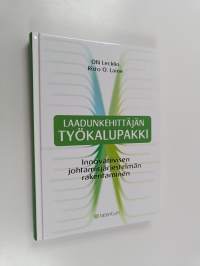 Laadunkehittäjän työkalupakki : innovatiivisen johtamisjärjestelmän rakentaminen (+CD)