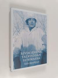 Rivimiehenä talvisodan Summassa (ERINOMAINEN)