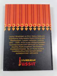 Laulun lähettiläät : Etelä-Pohjanmaan mieslaulajien Jussien vaiheita vuosina 1951-2006