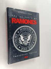 Hey ho let&#039;s go : Ramonesin tarina