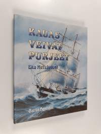 Kauas veivät purjeet (ERINOMAINEN)