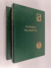 Paperin valmistus : Suomen paperi-insinöörien yhdistyksen oppi- ja käsikirja 3, osat 1-2