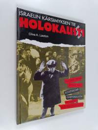 Holokausti : Israelin kärsimyksen tie