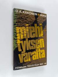 Miehityksen varalta : Päämajan tiedustelua 1943-45