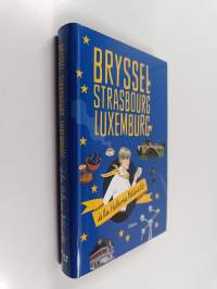 Bryssel, Strasbourg, Luxemburg (signeerattu, tekijän omiste)