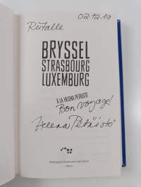 Bryssel, Strasbourg, Luxemburg (signeerattu, tekijän omiste)