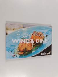Wine &amp; dine