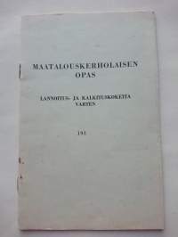 Maatalouskerholaisen opas v. 1938 - Lannoitus- ja kalkituskokeita varten