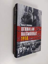 Hennalan naismurhat 1918 (ERINOMAINEN)