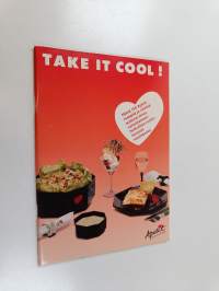 Take it cool!