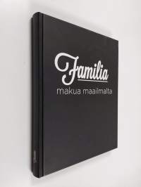 Familia makua maailmalta - Superherkut : syntisen hyvää