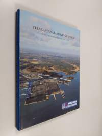 Telakasta satamakeskukseksi : Vuosaaren satamahanke 2003-2008