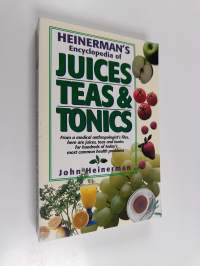 Heinerman&#039;s Encyclopedia of Juices, Teas &amp; Tonics