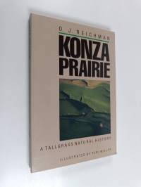 Konza Prairie - A Tallgrass Natural History