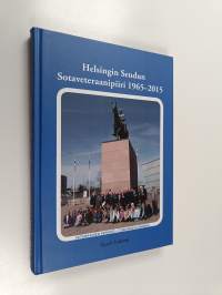 Helsingin Seudun Sotaveteraanipiiri ry 1965-2015