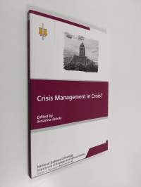 Crisis management in crisis?