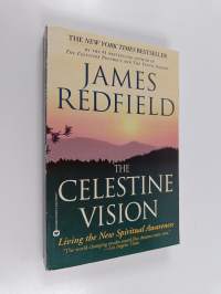 The Celestine Vision - Living the New Spiritual Awareness