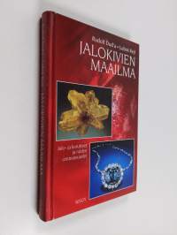 Jalokivien maailma : jalo- ja korukivet ja niiden ominaisuudet