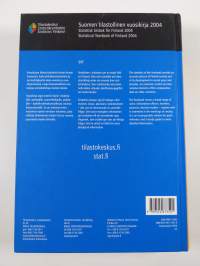 Suomen tilastollinen vuosikirja 2004 Statistisk årsbok för Finland 2004 = Statistical yearbook of Finland 2004