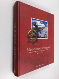 Muodonmuutoksia : John Nurminen oy:n historia vuosilta 1886-2007