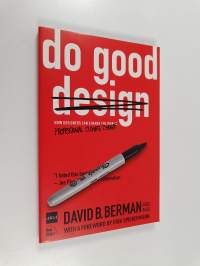 Do good design : how designers can change the world