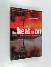 The Heat Is On - The Climate Crisis, The Cover-up, The Prescription