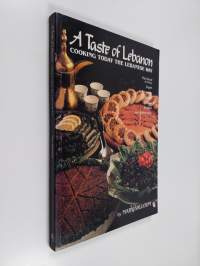 A Taste of Lebanon - Cooking Today the Lebanese Way