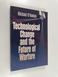 Technological change and the future of warfare