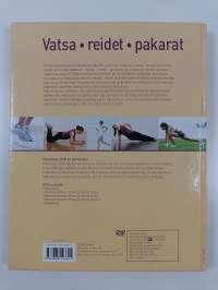 Vatsa, reidet, pakarat : tehokas harjoitusohjelma kotiin